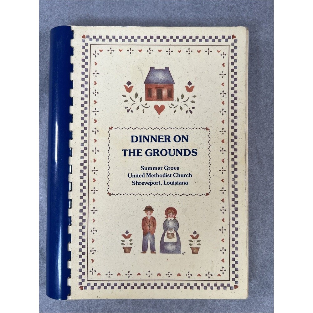 Dinner On The Grounds By Summer Grove Collection Of Cooking Recipe Cookbook 1986